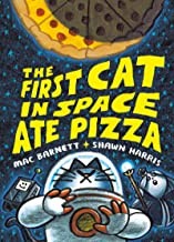 Cover of The First Cat in Space Ate Pizza