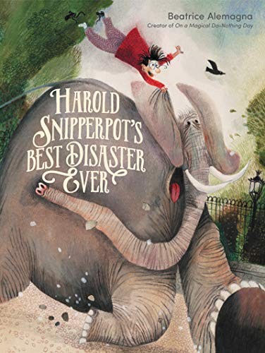 Cover of Harold Snipperpot's Best Disaster Ever